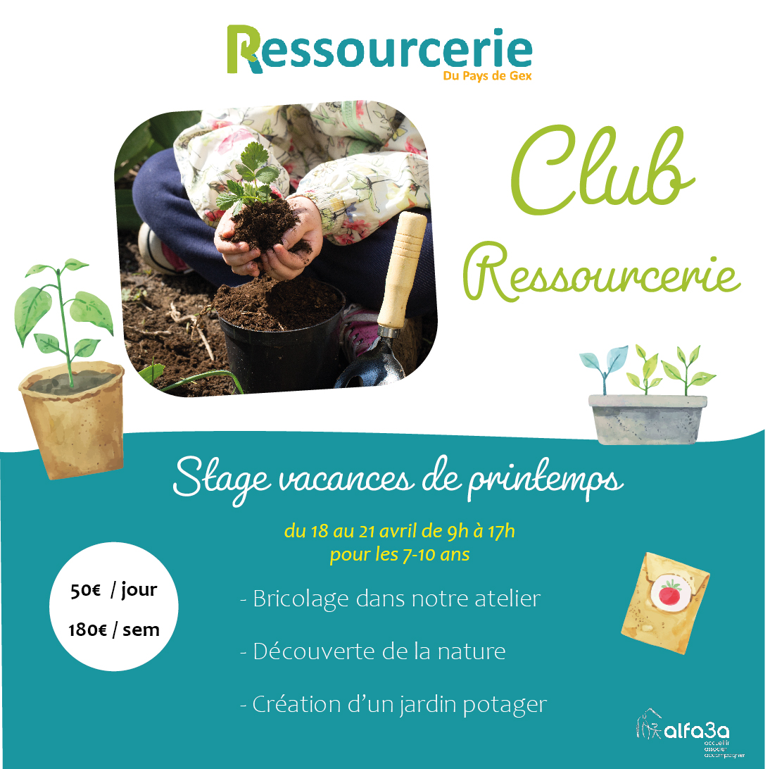 affiche présentant les infos pratiques du club ressourcerie avril 2023 (tarifs, ateliers, ...). illustration : des mains d&#039;enfants en train de jardiner et rempotant une plante.